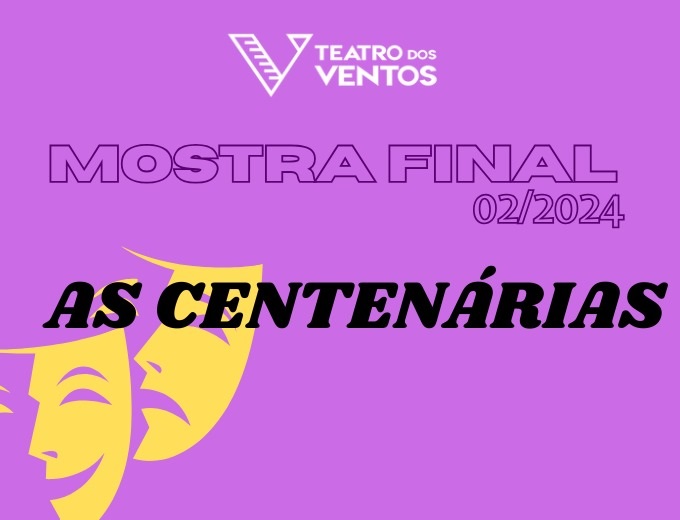 AS CENTENÁRIAS