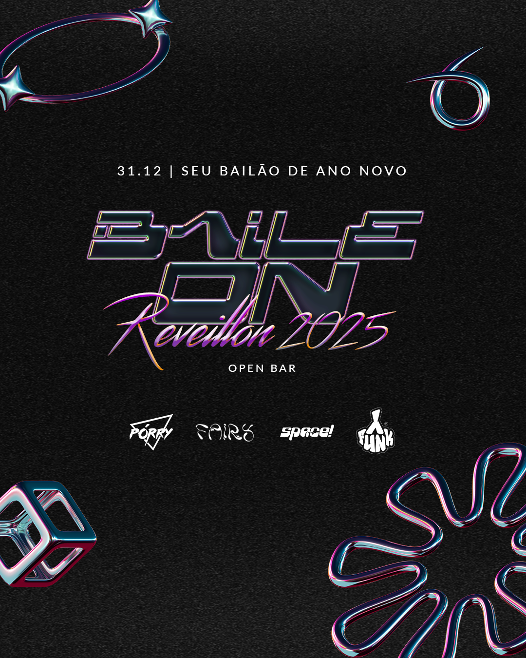 BAILE ON REVEILLON 100% OPEN BAR